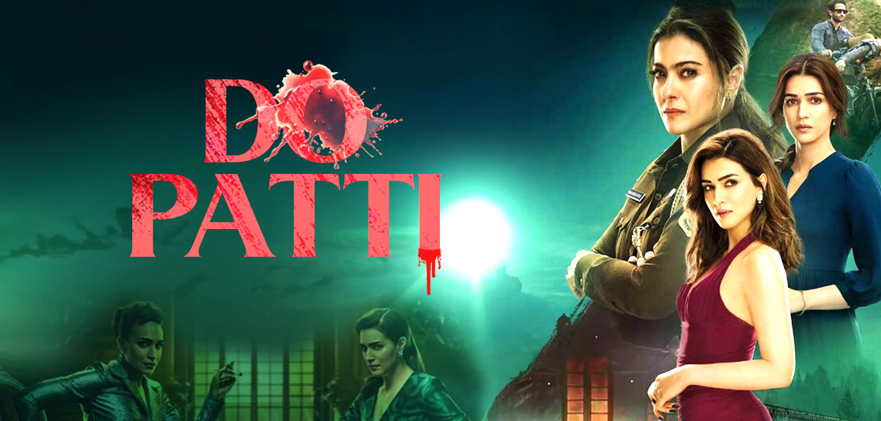 Do Patti Movie Review