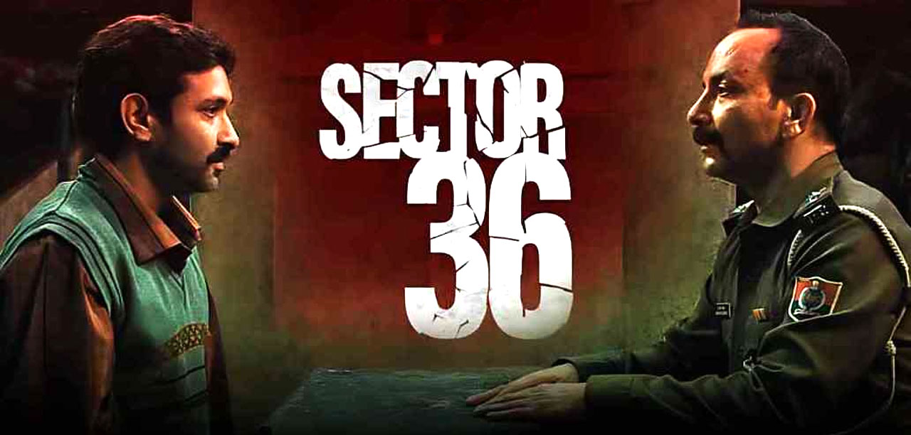 Sector 36 Movie Review